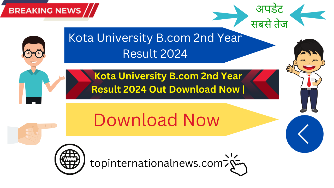 Kota University B.com 2nd Year Result 2024 Out Download Now | Declared www.uok.ac.in result 2024