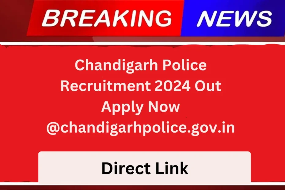 Chandigarh Police Recruitment 2024